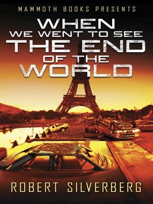 cover image of Mammoth Books presents When We Went to See the End of the World